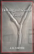 Cover: Dowsing and Science: Essays - Texas Review Press