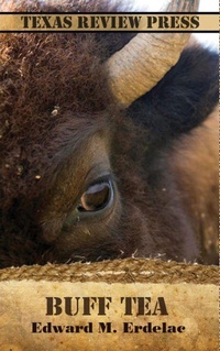 Enlarge image Cover: Buff Tea - Texas Review Press