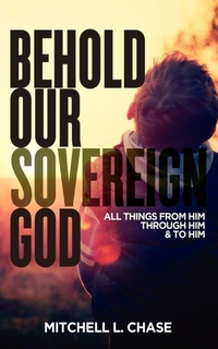 Enlarge image Cover: Behold Our Sovereign God - Lucid Books