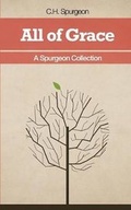 Cover: All of Grace - A Spurgeon Collection - Lucid Books