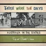 Cover: Those Were the Days - Exisle Publishing