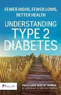 Cover: Understanding Type 2 Diabetes - Exisle Publishing