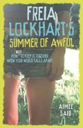 Cover: Freia Lockhart's Summer of Awful - Walker Books Australia