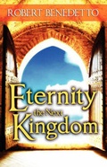 Cover: Eternity the Next Kingdom - Holy Fire Publishing LLC
