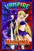 Cover: Vampire Cheerleaders: Paranormal Mystery Squad and Monster Mash Collection 1 - Seven Seas Entertainment, LLC