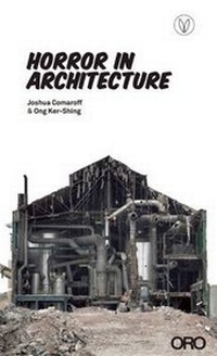 Enlarge image Cover: Horror in Architecture - Oro Editions