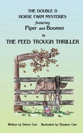 Cover: The Feed Trough Thriller - Ideas into Books WESTVIEW