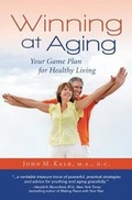 Cover: Winning at Aging - White Cloud Press