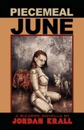 Cover: Piecemeal June - Eraserhead Press