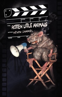 Enlarge image Cover: Rotten Little Animals - Eraserhead Press