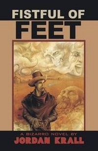 Enlarge image Cover: Fistful of Feet - Eraserhead Press