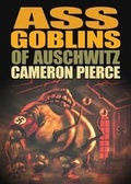 Cover: Ass Goblins of Auschwitz - Eraserhead Press