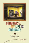Cover: Otherwise, My Life is Ordinary - Cinco Puntos Press,U.S.