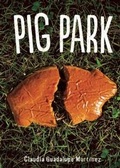 Cover: Pig Park - Cinco Puntos Press,U.S.