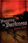 Cover: Running in Darkness - Booktrope Editions