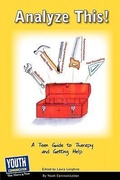 Cover: Analyze This! a Teen Guide to Therapy and Getting Help - Youth Communication, New York Center