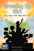 Cover: Growing Up Girl - Youth Communication, New York Center