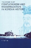 Cover: The Dynamics of Confucianism and Modernization in Korean History - Cornell University East Asia Program