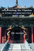 Cover: Reorienting the Manchus - Cornell University East Asia Program