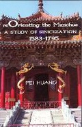 Cover: Reorienting the Manchus - Cornell University East Asia Program