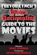 Cover: Trevor Lynch's White Nationalist Guide to the Movies - Counter-Currents Publishing