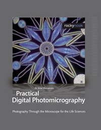 Abbildung von: Practical Digital Photomicrography - Rocky Nook