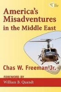 Enlarge image Cover: America's Misadventures in the Middle East - Just World Books