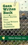 Cover: Gaza Writes Back - Just World Books
