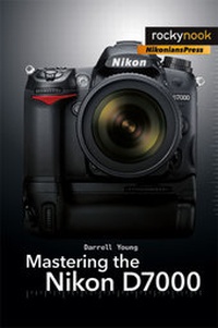 Abbildung von: Mastering the Nikon D7000 - Rocky Nook