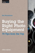 Cover: Buying the Right Photo Equipment - Rocky Nook