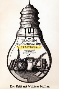 Enlarge image Cover: Teaching Communication Creatively - Liberty University Press