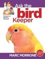 Cover: Marc Morrone's Ask the Bird Keeper - Companion House