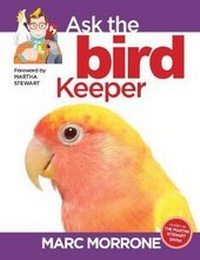Enlarge image Cover: Marc Morrone's Ask the Bird Keeper - Companion House