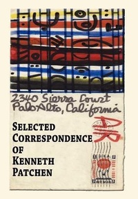Enlarge image Cover: Selected Correspondence of Kenneth Patchen - Bottom Dog Press