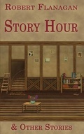 Cover: Story Hour & Other Stories - Bottom Dog Press