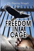 Cover: Freedom in a Cage - PriorityONE Publications