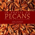 Cover: In Praise of Pecans - Bright Sky Press