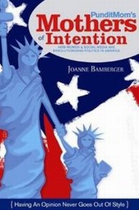 Abbildung von: PunditMom's Mothers of Intention - Bright Sky Press