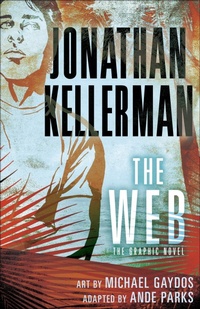 Enlarge image Cover: The Web: The Graphic Novel - Random House USA Inc