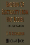 Cover: The Emission of Electricity from Hot Bodies - Second Edition - Merchant Books