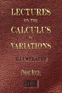 Abbildung von: Lectures on the Calculus of Variations - Illustrated - Merchant Books