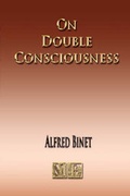 Bild: On Double Consciousness - Experimental Psychological Studies - Merchant Books