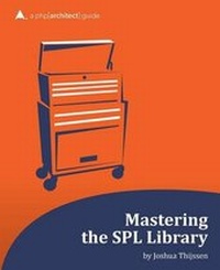 Enlarge image Cover: Mastering the SPL Library - PHP Architect