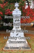 Cover: Reminiscences of the Early Settlement and Early Settlers of McNairy County Tennessee - John Edward Talbott
