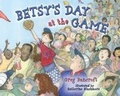 Cover: Betsy's Day at the Game - Scarletta Press