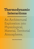 Cover: Thermodynamic Interactions - Actar Publishers