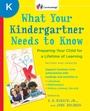 Cover: What Your Kindergartner Needs to Know (Revised and updated) - Bantam Books