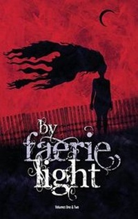 Enlarge image Cover: By Faerie Light - Broken Eye Books