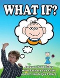 Cover: What If? - Second Wind Publishing LLC
