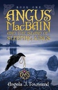 Cover: Angus Macbain and the Island of Sleeping Kings - Clean Teen Publishing